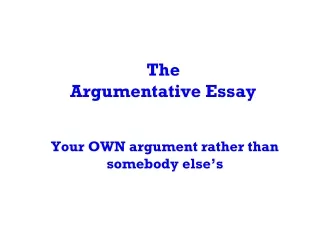 The Argumentative Essay