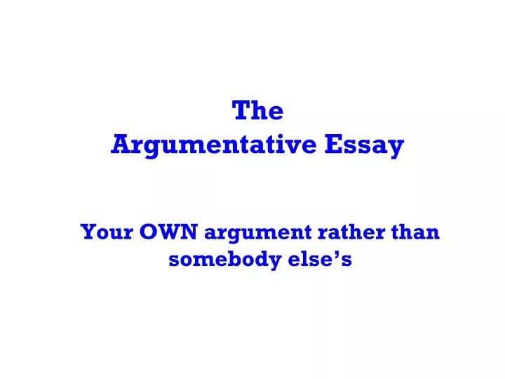 the argumentative essay