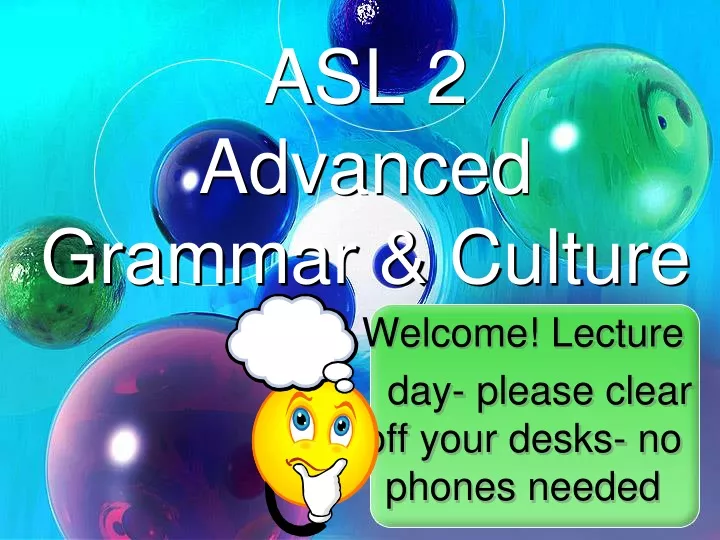 asl 2 advanced grammar culture