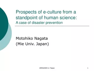 Prospects of e-culture from a standpoint of human science: A case of disaster prevention