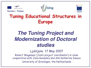 Tuning Educational Structures in Europe  The Tuning Project and Modernization of Doctoral studies