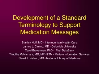 Development of a Standard Terminology to Support Medication Messages