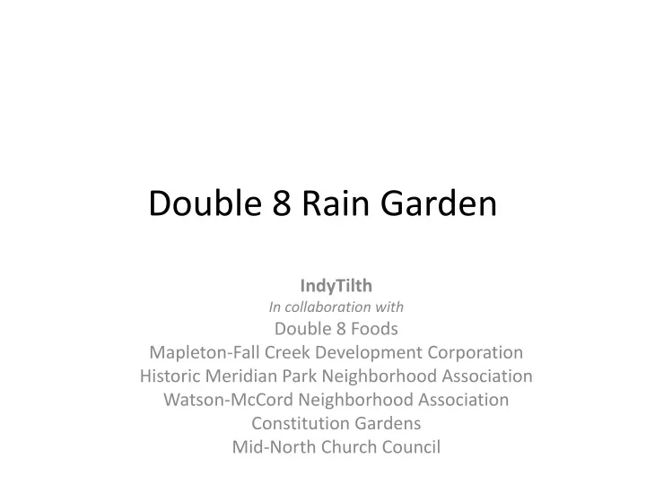 double 8 rain garden