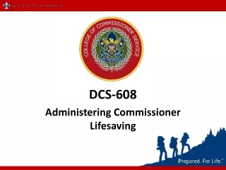 DCS-608 Administering Commissioner Lifesaving