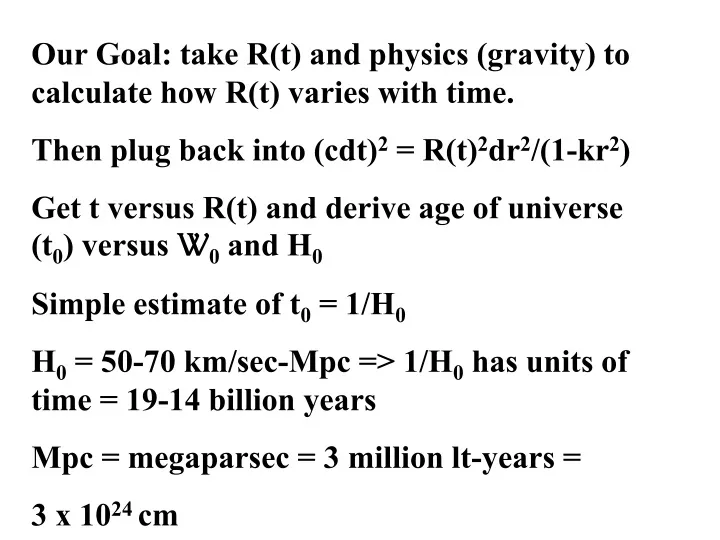 our goal take r t and physics gravity
