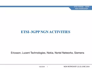 ETSI–3GPP NGN ACTIVITIES