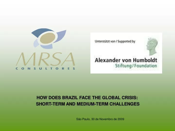 how does brazil face the global crisis short term