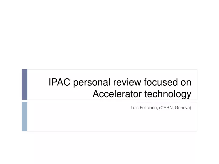 ipac personal review focused on accelerator technology