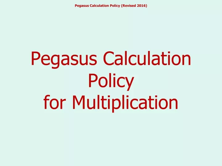 pegasus calculation policy for multiplication