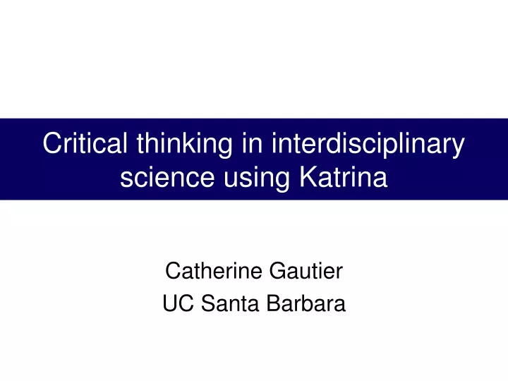 critical thinking in interdisciplinary science using katrina