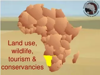 Land use, wildlife, tourism &amp; conservancies