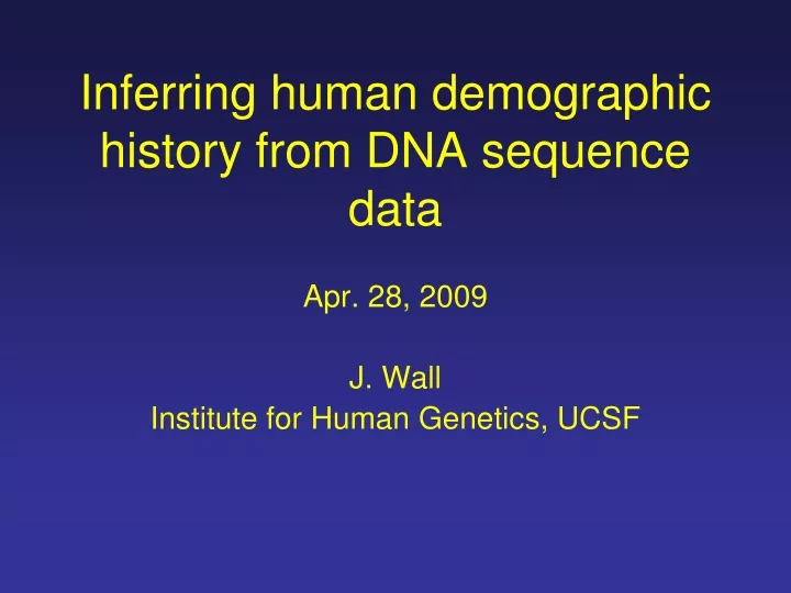 inferring human demographic history from dna sequence data