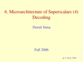 6. Microarchitecture of Superscalars (4) Decoding