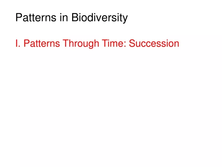 patterns in biodiversity i patterns through time