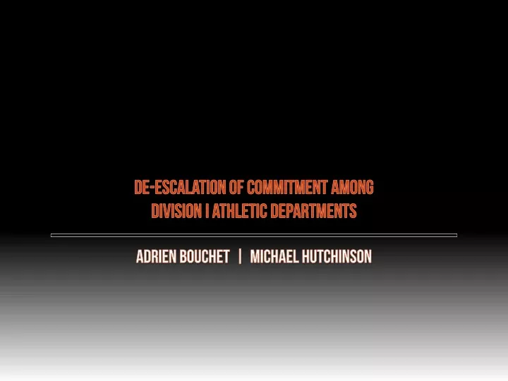 de escalation of commitment among division