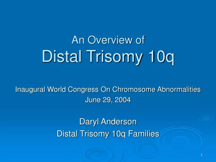 an overview of distal trisomy 10q