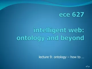 e ce  627 intelligent web:     ontology and beyond