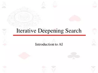 Iterative Deepening Search