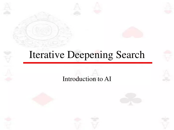 iterative deepening search