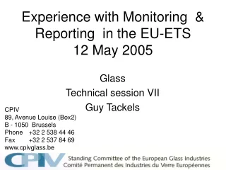 Experience with Monitoring  &amp; Reporting  in the EU-ETS 12 May 2005