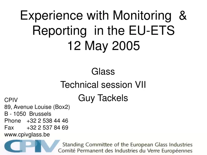 experience with monitoring reporting in the eu ets 12 may 2005