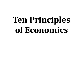 PPT - Ten Principles Of Economics PowerPoint Presentation, Free ...