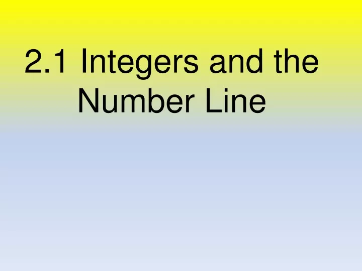2 1 integers and the number line