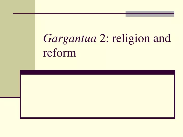 gargantua 2 religion and reform