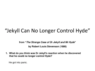 “Jekyll Can No Longer Control Hyde”