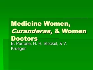Medicine Women,  Curanderas,  &amp; Women Doctors