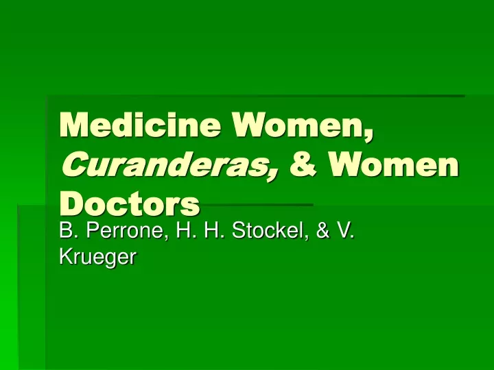 medicine women curanderas women doctors