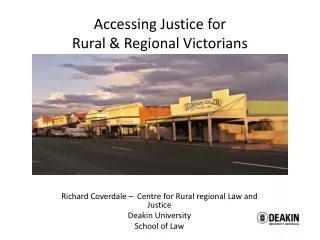 Richard Coverdale –  Centre for Rural regional Law and Justice Deakin University  School of Law