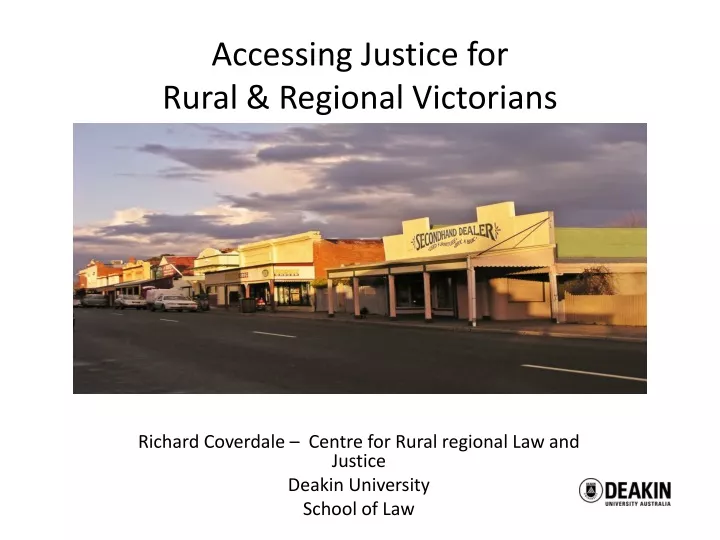 richard coverdale centre for rural regional law and justice deakin university school of law