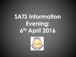 SATS Information Evening: 6 th  April 2016