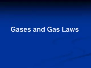 Gases and Gas Laws