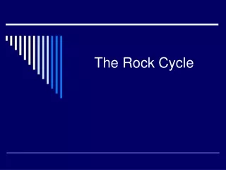 The Rock Cycle