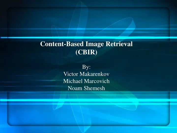 content based image retrieval cbir by victor