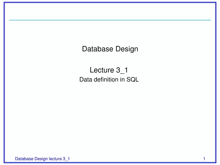 database design lecture 3 1 data definition in sql