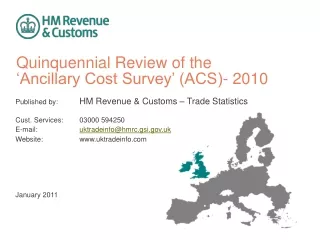 Quinquennial Review of the  ‘Ancillary Cost Survey’ (ACS)- 2010