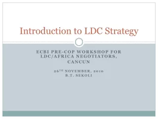 Introduction to LDC Strategy