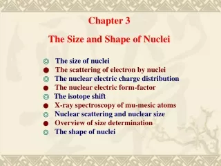 Chapter 3 The Size and Shape of Nuclei