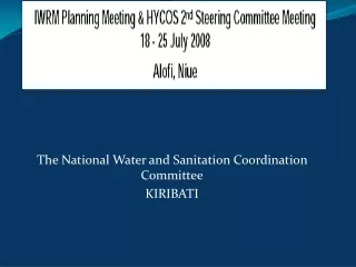 The National Water and Sanitation Coordination Committee KIRIBATI