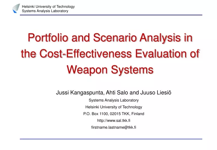 portfolio and scenario analysis in the cost effectiveness evaluation of weapon systems