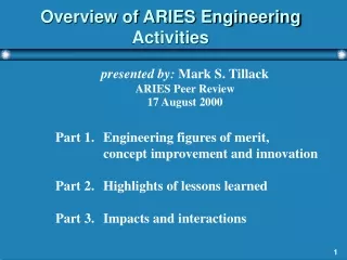 Overview of ARIES Engineering Activities