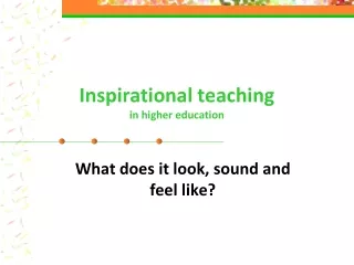 Inspirational teaching in higher education