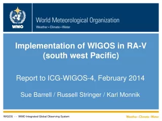 Implementation of WIGOS in  RA-V (south west Pacific)