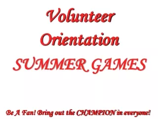 Be A Fan! Bring out the CHAMPION in everyone!