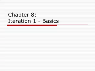 Chapter 8:  Iteration 1 - Basics