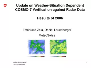 Update on Weather-Situation Dependent COSMO-7 Verification against Radar Data Results of 2006