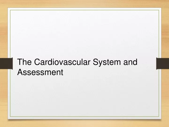 the cardiovascular system and assessment